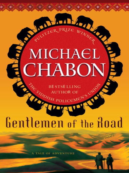 Title details for Gentlemen of the Road by Michael Chabon - Wait list